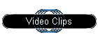 Video Clips