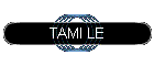TAMI LE